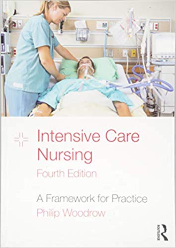 Intensive Care Nursing: A Framework for Practice 4th Edition